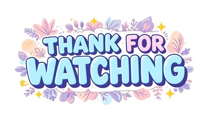 Pastel "Thanks for Watching" end screen with playful shapes and soft tones. Ideal for YouTube outros, social media content, and presentation closings.
