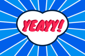 YEAAYY! Comic Style Pop Art: A vibrant comic-style pop art design bursts with energy, featuring the word 