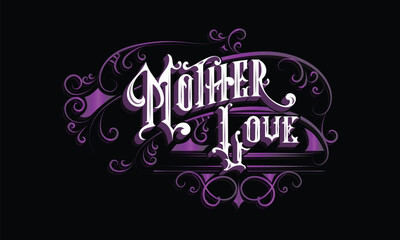 MOTHER LOVE lettering custom style design