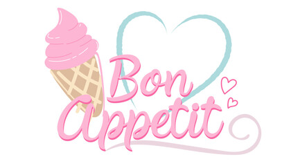 Bon appetit inscription with ice cream isolated on white background. Template for label, ice cream advertising, website. Vector EPS10