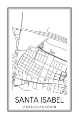 Hand drawn printable downtown road map poster of district SANTA ISABEL of the Spanish city of ZARAGOZA on solid white background with city name