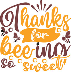 Thanks for being so sweet, honey quotes vector illustration 