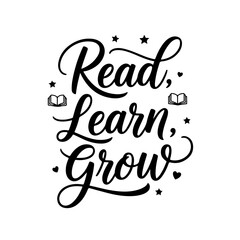 Read, Learn, Grow. Vector Design Isolated on White Background
