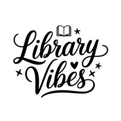 Fototapeta premium Library Vibes. Vector Design Isolated on White Background