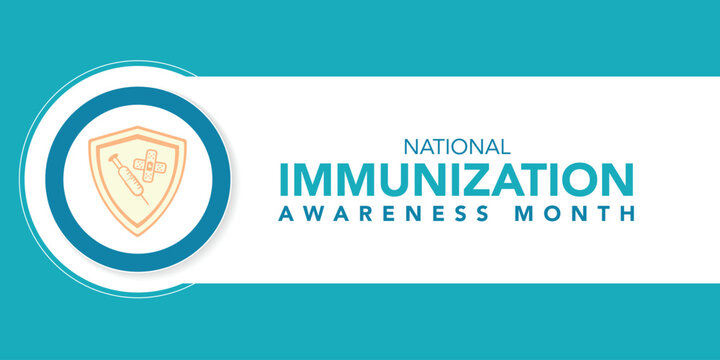 National immunization or immunisation awareness month is observed every year in August, it is the process by which an individual's immune system becomes fortified against an agent. Vector illustration
