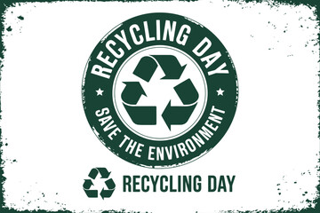 Recycling Day Stamp Design Save the Environment