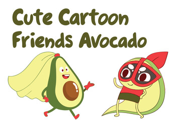 Cute cartoon avocado friends in bold stencil font