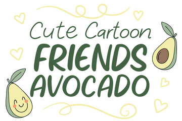 Cute cartoon avocado friends playing playful handwritten style banner