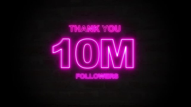 Thank you 10M followers. 10 Million followers realistic neon sign on the brick wall animation. confetti party effects, social media milestone motion graphics animation.