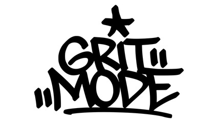 Grit mode graffiti tag in bold black ink with expressive handstyle. Vector street art lettering on transparent background. Ideal for toughness, hustle, and urban street mindset.
