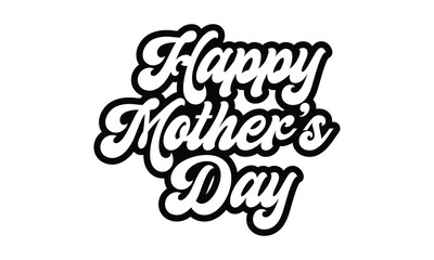 Happy Mother's Day lettering vector. Handmade calligraphy vector illustration. Mother's day card with heart