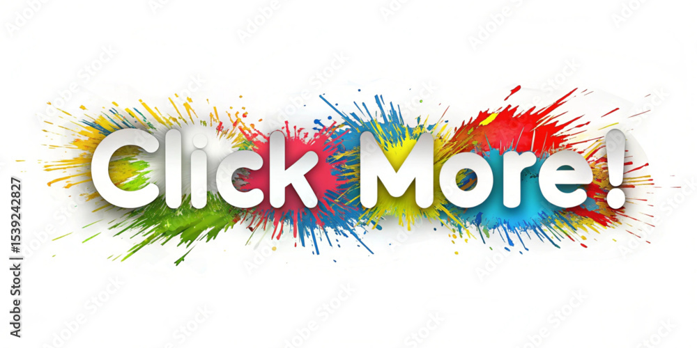 Poster click more text in white over a vibrant splash of various colors on a white background image design 