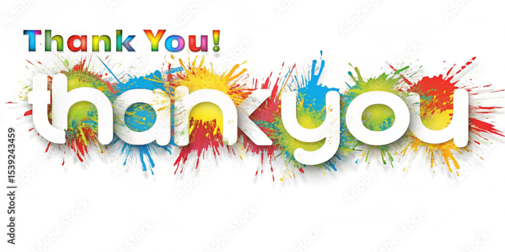 Poster thank you message with colorful splatters and white text on white background, expressing gratitude a