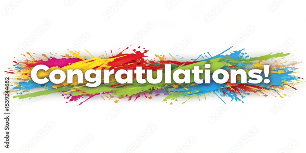 Poster congratulations text with colorful paint splashes and exclamation mark on a white background design 