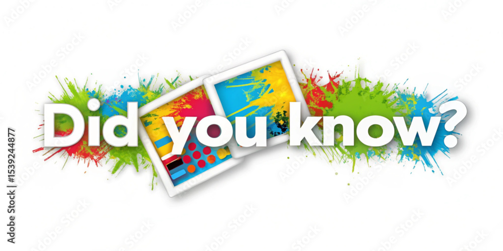Poster did you know text with colorful paint splatters and two square images in the background design eleme