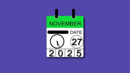 November 27 date 2025  animation . calendar animation clean and black background. and stunning 4k animation.