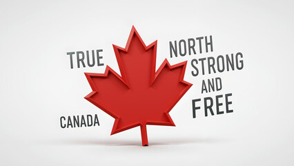 3D red maple leaf with Canadian motto True North Strong and Free. Modern graphic design on a white background. Canada day celebration