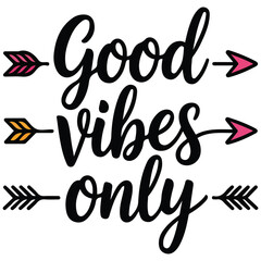 good vibes only inspirational quote isolated vector illustration