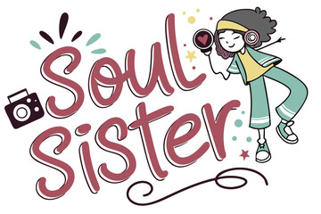 Funky graffiti style soul sister design