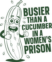 Busier Than a Cucumber Hilarious Pickle Cartoon Illustration