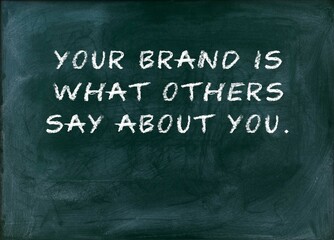 Fototapeta premium Your brand is what others say about you Reputation is