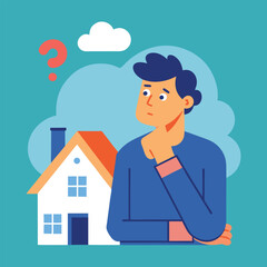 Confused Man Thinking About House