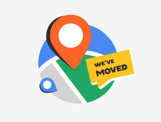 We have moved vector illustration. We've moved announcement sign and moving relocation icons and banner design with map pointer and house concept. We have moved isolated on white vector illustration