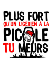 ligerien plus fort picole meurs alcool meurs biere humour © Scal