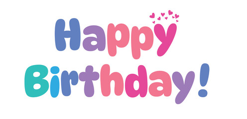 happy birthday,colorful lettering words in white background