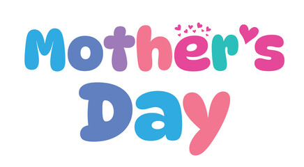mother's day,colorful lettering words in white background