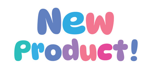 New Product,colorful lettering words in white background