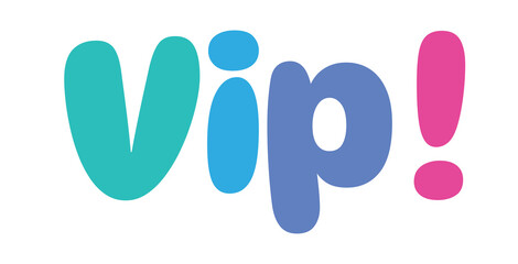 vip,colorful lettering words in white background