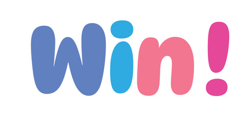 Win ,colorful lettering words in white background