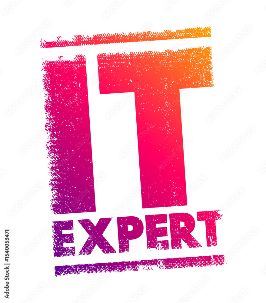 Poster IT Expert - identifies issues with hardware or software and works with users or on the back end of servers to quickly resolve those issues, text concept stamp