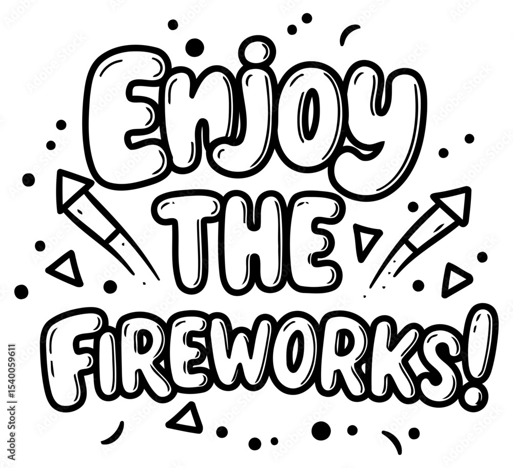 Poster enjoy the fireworks graphic design with no demographic details. display of stylized lettering with f