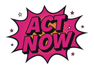 Pink starburst sticker with ACT NOW in bold comic style, dynamic retail promo offer on transparent background.