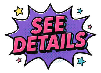 Purple burst sticker with SEE DETAILS text in bold comic style, dynamic retail promo offer on transparent background.