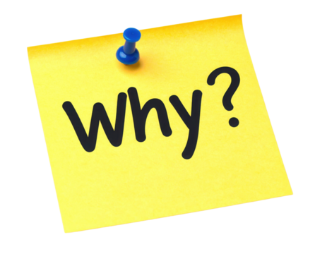 A yellow sticky note with the word "Why?" written in bold black letters, pinned with a blue pushpin.