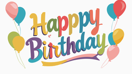 Colorful "Happy Birthday" calligraphy with balloons and confetti.