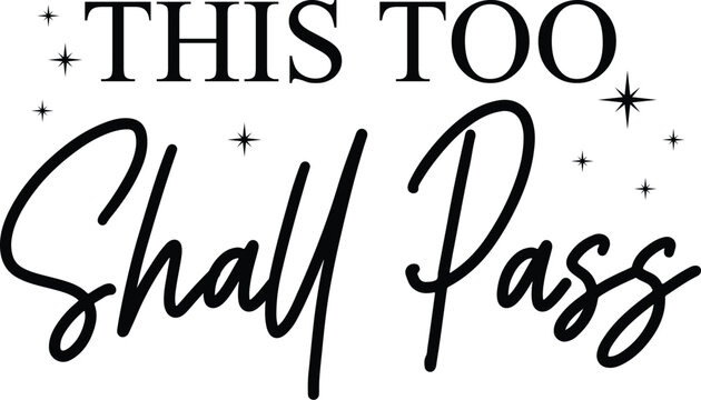 This Too Shall Pass Inspirational Quote Printable Art