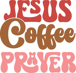 Jesus, Coffee, and Prayer A Daily Reminder of Faith, Hope, and Comfort