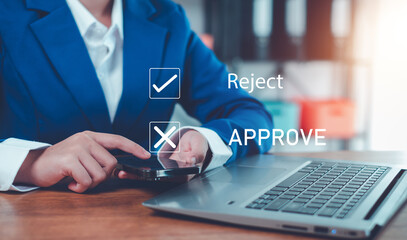 Approved, accept, pass inspection, Businessman writing or tick correct mark to approve document and...