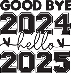 Goodbye 2024, Hello 2025 New Year's Eve Design