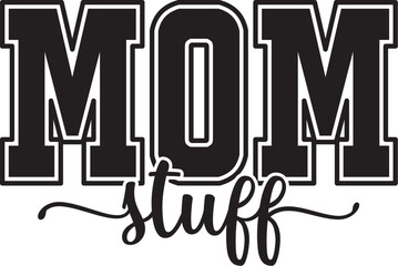 Mom Stuff