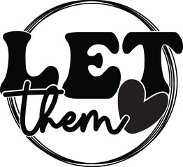Let Them Know You Care Inspirational Heart Design