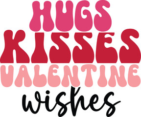Hugs, Kisses, and Valentine Wishes Romantic Retro Design