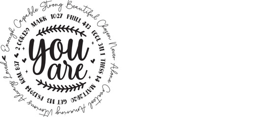 You Are Amazing  Inspirational Circular Design with Encouraging Words