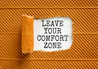 Leave your comfort zone symbol. Concept words Leave your comfort zone on beautiful white paper....