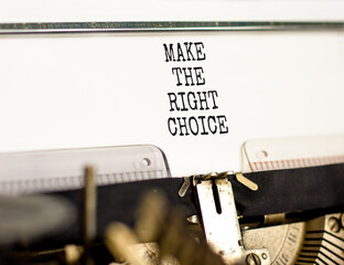 Make the right choice symbol. Concept words phrase Make the right choice typed on beautiful retro...