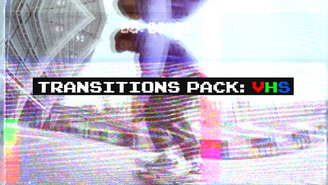 Transitions Pack: VHS